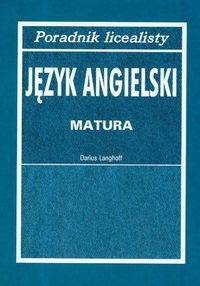 Poradnik licealisty Język angielski matura