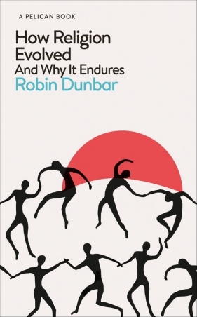 How Religion Evolved - Dunbar Robin