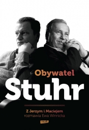 Obywatel Stuhr - Stuhr Maciej, Stuhr Jerzy, Winnicka Ewa