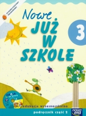 Szkoła na miarę Nowe Już w szkole 3 Podręcznik z płytą CD Część 2