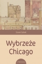 Wybrzeże Chicago - Stuart Dybek