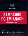 Samochód po zmianach od 1 kwietnia 2014 roku Multipakiet