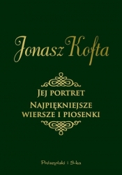 Jej portret Najpiękniejsze wiersze i piosenki - Kofta Jonasz