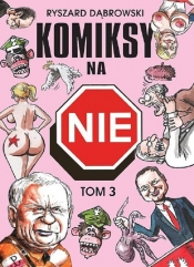 Komiksy na NIE Tom 3 - Dąbrowski Ryszard