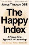 The Happy Index. A People-First Approach to Leadership wer. angielska James Timpson