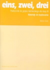 eins zwei drei 3 Poradnik metodyczny Materiały do kopiowania - Maria Szot