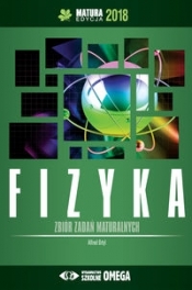Fizyka Matura 2018 Zbiór zadań maturalnych