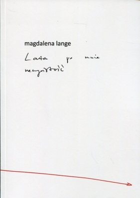 Lata po mnie rzeczywistość - Lange Magdalena