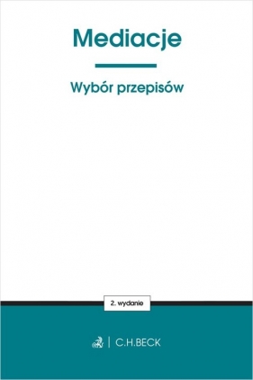 Mediacje. Wybór przepisów