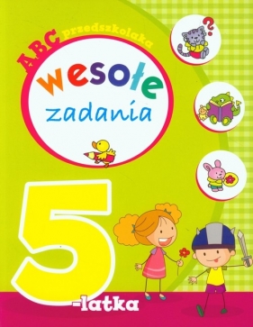 ABC przedszkolaka Wesołe zadania 5-latka