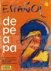 Espanol de pe a pa 2. Podręcznik z ćwiczeniami - Anna Wawrykowicz