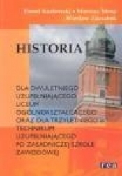 Historia. Podręcznik dla dwuletniego uzupełniającego liceum ogólnokształcącego oraz dla trzyletniego technikum uzupełniającego po zasadniczej szkole zawodowej
