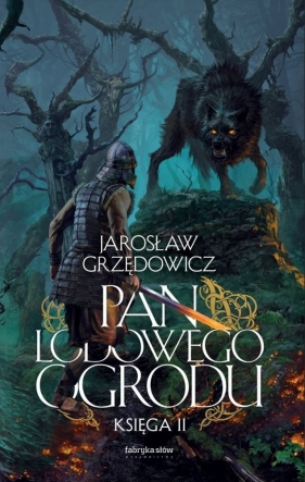 Pan Lodowego Ogrodu. Księga 2 (Uszkodzona okładka) - Jarosław Grzędowicz