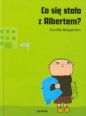 Co się stało z Albertem? - Gunilla Bergström