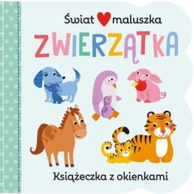 Świat maluszka. Zwierzątka. Książeczka z okienkam - Martina Hogan