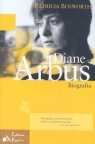Diane Arbus. Biografia Bosworth Patricia