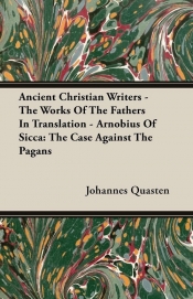 Ancient Christian Writers - The Works Of The Fathers In Translation - Arnobius Of Sicca