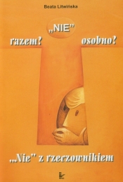NIE razem osobno Zeszyt 1 Nie z rzeczownikiem