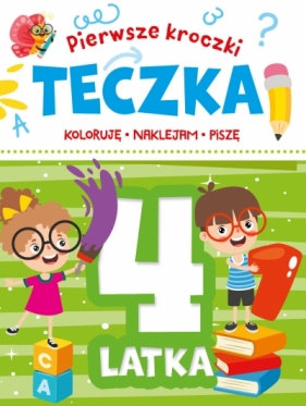 Pierwsze kroczki. Teczka 4-latka - Opracowanie zbiorowe