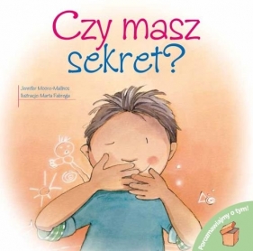 Porozmawiajmy o tym! - Czy masz sekret? - Opracowanie zbiorowe