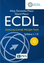 ECDL S5 Zarządzanie projektami - Żarowska-Mazur Alicja, Mazur Dawid