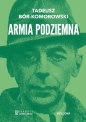 Armia Podziemna - Tadeusz Bór-Komorowski