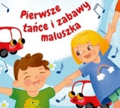 Pierwsze tańce i zabawy maluszka CD - Opracowanie zbiorowe