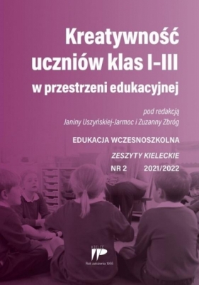 Kreatywność uczniów klas I-III... EW 2 2021/2022 - Opracowanie zbiorowe