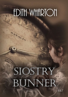 Siostry Bunner - Edith Wharton