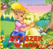 Staszek w lesie - Maria Konopnicka