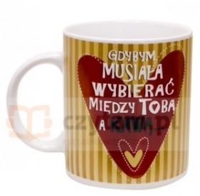Kubek Q564 `Gdybym musiała wybierać...`