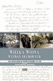 Wielka Wojna wyzwań duchowych - Kamil Ruszała, Tomasz Pudłocki