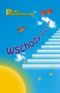 Wschody do nieba - Piotr Kołodziejczak