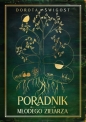 Poradnik młodego zielarza - Dorota Świgost