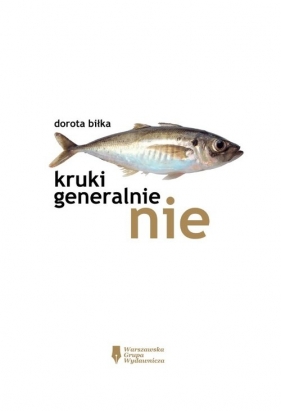 Kruki Generalnie Nie - Danuta Biłka
