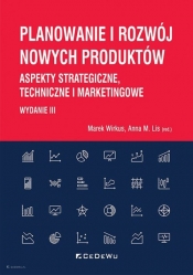 Planowanie i rozwój nowych produktów - Lis Anna M., Wirkus Marek