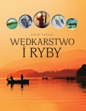 Wędkarstwo i ryby - Adam Tański