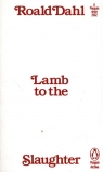 Lamb to the Slaughter Roald Dahl