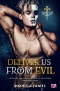 Chroń nas ode złego. Tom 3. Deliver Us From Evil - Robert J. Szmidt, Monica James
