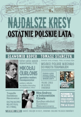 Najdalsze Kresy. Ostatnie polskie lata - Koper Sławomir, Stańczyk Tomasz