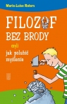 Filozof bez brody czyli jak polubić myślenie