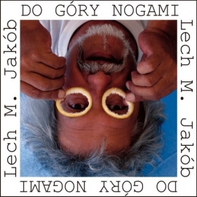 Do góry nogami - Lech M. Jakób