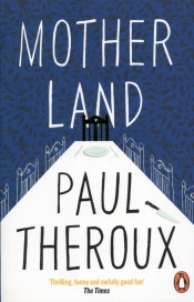 Mother Land - Paul Theroux