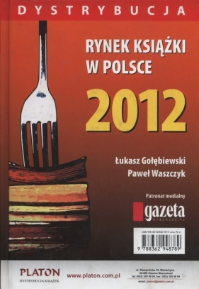 Rynek książki w Polsce 2012 Dystrybucja - Waszczyk Paweł
