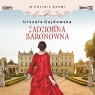 W dolinie Narwi T.1 Zadziorna baronówna audiobook Urszula Gajdowska