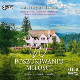 W poszukiwaniu miłości (Audiobook) - Katarzyna Janus
