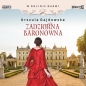 W dolinie Narwi. Zadziorna baronówna. Tom 1 - CD MP3 - Urszula Gajdowska