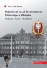  Wojewódzki Urząd Bezpieczeństwa Publicznego w Olsztynie.Struktury -