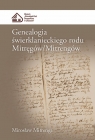 Genealogia świerklanieckiego rodu Mitręgów/Mitrengów Mirosław Mitrenga