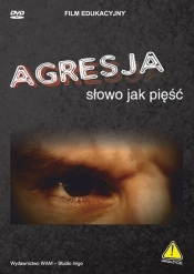 Agresja - słowo jak pięść (DVD) oraz 8 minut teorii - Opracowanie zbiorowe
